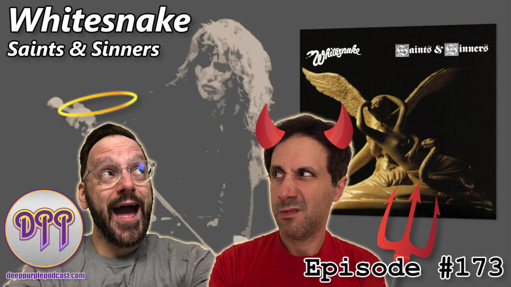 Episode #173 – Whitesnake – Saints & Sinners - The Deep Purple Podcast