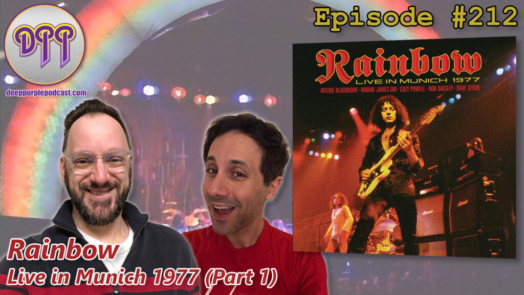 Episode #212 – Rainbow – Live in Munich 1977 (Part 1) - The Deep